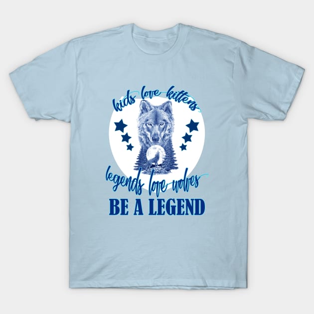 Legends Love Wolves T-Shirt by JB's Design Store